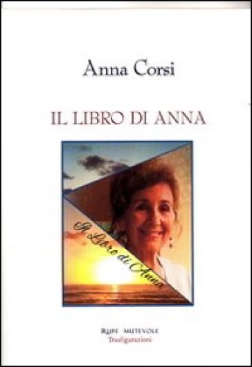 "Il libro di Anna" di Anna Corsi - Recensione di Anna Alessandrino